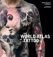 A tetoválás világatlasza - World Atlas of Tattoo