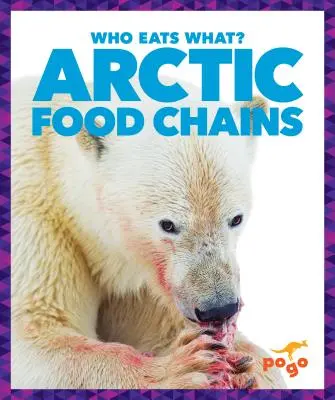 Északi-sarkvidéki táplálékláncok - Arctic Food Chains