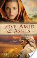 Szerelem a hamu közepette - Love Amid the Ashes