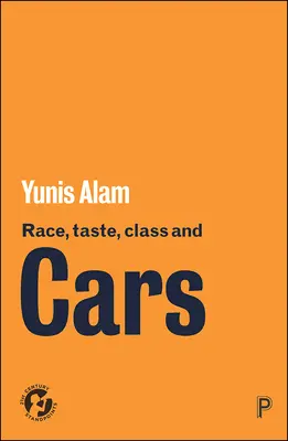 Faj, ízlés, osztály és autók - Race, Taste, Class and Cars