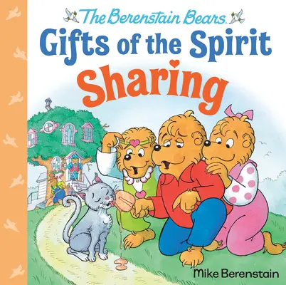 Megosztás (A Berenstain-macik A lélek ajándékai) - Sharing (Berenstain Bears Gifts of the Spirit)