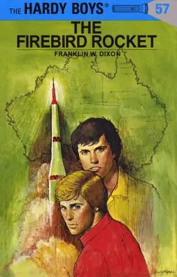 Hardy Boys 57: A tűzmadár rakétája - Hardy Boys 57: The Firebird Rocket