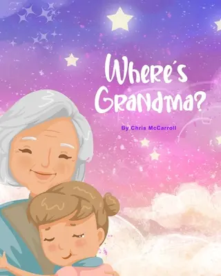 Hol van a nagyi? - Where's Grandma?