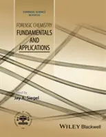 Törvényszéki kémia: Alapelvek és alkalmazások - Forensic Chemistry: Fundamentals and Applications