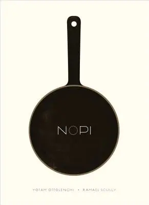 Nopi: A szakácskönyv - Nopi: The Cookbook