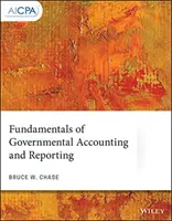 A kormányzati számvitel és beszámolás alapjai - Fundamentals of Governmental Accounting and Reporting