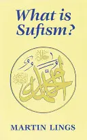 Mi a szúfizmus? - What Is Sufism?