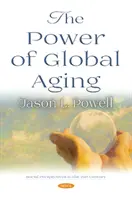 A globális öregedés hatalma - Power of Global Aging