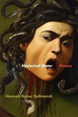 Hisztérikus víz: Poems - Hysterical Water: Poems