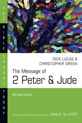 A 2. Péter és Júdás üzenete - The Message of 2 Peter & Jude