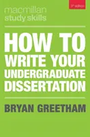 Hogyan írja meg egyetemi diplomamunkáját? - How to Write Your Undergraduate Dissertation