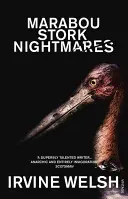 Marabu gólya rémálmok - Marabou Stork Nightmares