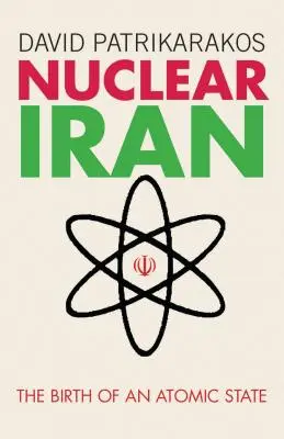 Nuclear Iran: Egy atomállam születése - Nuclear Iran: The Birth of an Atomic State