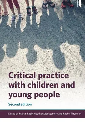 Kritikai gyakorlat a gyermekekkel és fiatalokkal - Critical Practice with Children and Young People