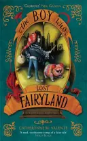 A fiú, aki elvesztette Tündérországot - Boy Who Lost Fairyland