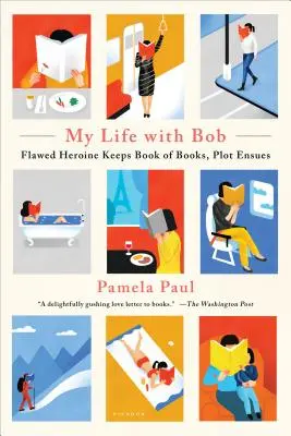 Az életem Bobbal: Hibás hősnő könyvet vezet, a cselekmény következik - My Life with Bob: Flawed Heroine Keeps Book of Books, Plot Ensues