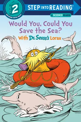 Megmentenéd a tengert? Dr. Seuss Loraxával - Would You, Could You Save the Sea? with Dr. Seuss's Lorax