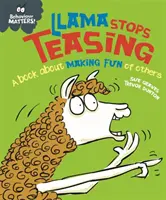 Behaviour Matters: Llama Stops Teasing - Könyv a másokkal való viccelődésről. - Behaviour Matters: Llama Stops Teasing - A book about making fun of others