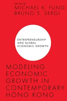 A gazdasági növekedés modellezése a mai Hongkongban - Modeling Economic Growth in Contemporary Hong Kong