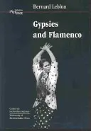 Cigányok és flamenco: A flamenco művészetének kialakulása Andalúziában, Interface Collection 6. kötet - Gypsies and Flamenco: The Emergence of the Art of Flamenco in Andalusia, Interface Collection Volume 6