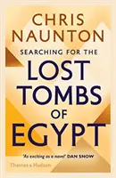 Egyiptom elveszett sírjainak keresése - Searching for the Lost Tombs of Egypt