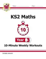 KS2 Matematika 10 perces heti gyakorlatok - 3. évfolyam - KS2 Maths 10-Minute Weekly Workouts - Year 3