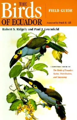 Ecuador madarai: Field Guide - The Birds of Ecuador: Field Guide