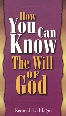 Hogyan ismerheted meg Isten akaratát - How You Can Know Will of God