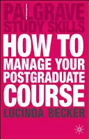 Hogyan kezelje a posztgraduális tanfolyamot - How to Manage your Postgraduate Course