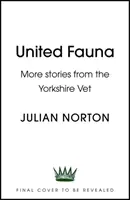 Minden teremtmény - Szívmelengető történetek egy yorkshire-i állatorvostól - All Creatures - Heartwarming Tales from a Yorkshire Vet