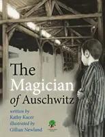 Auschwitz mágusa - Magician of Auschwitz