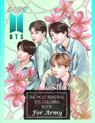 Színes BTS! A legszebb BTS színezőkönyv ARMÁRA - Color BTS! The Most Beautiful BTS Coloring Book For ARMY