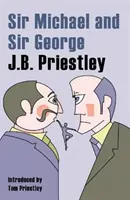 Sir Michael és Sir George - Mese Comsa és Discusról és az Új Erzsébetiekről - Sir Michael and Sir George - A Tale of Comsa and Discus and The New Elizabethans