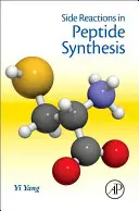 Mellékreakciók a peptidszintézisben - Side Reactions in Peptide Synthesis