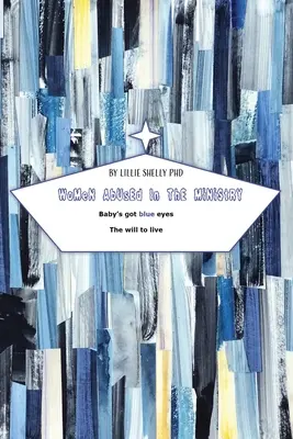 A gyermeket megerőszakolták: A babának kék szemei vannak Az élni akarás - WoMen AbUsEd In The MiNiStrY: Baby's got blue eyes The will to live