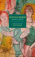 Nehéz nők: Három nő emlékiratai - Difficult Women: A Memoir of Three