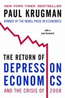 A gazdasági válság visszatérése és a 2008-as válság - The Return of Depression Economics and the Crisis of 2008