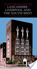 Lancashire: Liverpool és a délnyugat - Lancashire: Liverpool and the South West