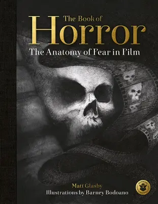 A horror könyve: A félelem anatómiája a filmben - The Book of Horror: The Anatomy of Fear in Film