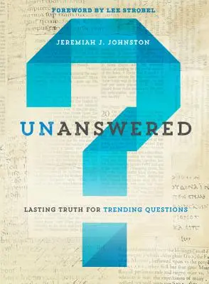 Megválaszolatlanul: Tartós igazság az aktuális kérdésekre - Unanswered: Lasting Truth for Trending Questions