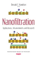 Nanoszűrés - Alkalmazások, fejlesztések és kutatás - Nanofiltration - Applications, Advancements & Research