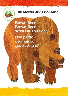 Brown Bear, Brown Bear, What Do You See? / Oso Pardo, Oso Pardo, Oso Pardo, Qu Ves Ah? (Kétnyelvű táblás könyv - angol / spanyol) - Brown Bear, Brown Bear, What Do You See? / Oso Pardo, Oso Pardo, Qu Ves Ah? (Bilingual Board Book - English / Spanish)