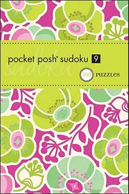 Pocket Posh Sudoku 9: 100 rejtvény - Pocket Posh Sudoku 9: 100 Puzzles