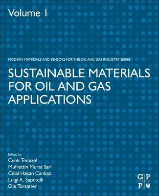 Fenntartható anyagok olaj- és gázipari alkalmazásokhoz - Sustainable Materials for Oil and Gas Applications