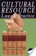 Kulturális erőforrásra vonatkozó jogszabályok és gyakorlat, negyedik kiadás - Cultural Resource Laws and Practice, Fourth Edition