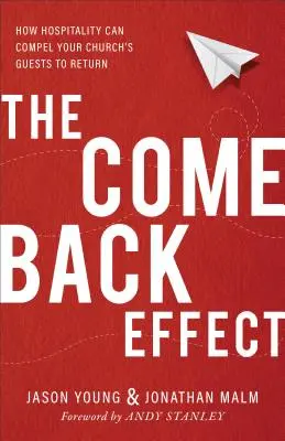 A visszatérés hatása: Hogyan kényszerítheti a vendégszeretet az egyház vendégeinek visszatérését? - The Come Back Effect: How Hospitality Can Compel Your Church's Guests to Return