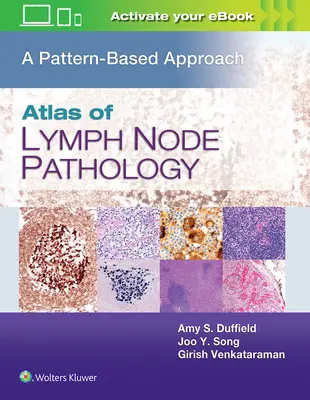 A nyirokcsomópatológia atlasza: A Pattern Based Approach - Atlas of Lymph Node Pathology: A Pattern Based Approach