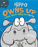 Behaviour Matters: Hippo Owns Up - Könyv az igazság kimondásáról - Behaviour Matters: Hippo Owns Up - A book about telling the truth