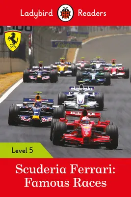 Scuderia Ferrari: Híres versenyek - Ladybird Readers 5. szint - Scuderia Ferrari: Famous Races - Ladybird Readers Level 5