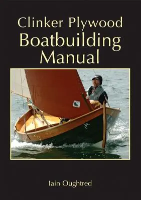 Klinker rétegelt lemez hajóépítési kézikönyv - Clinker Plywood Boatbuilding Manual